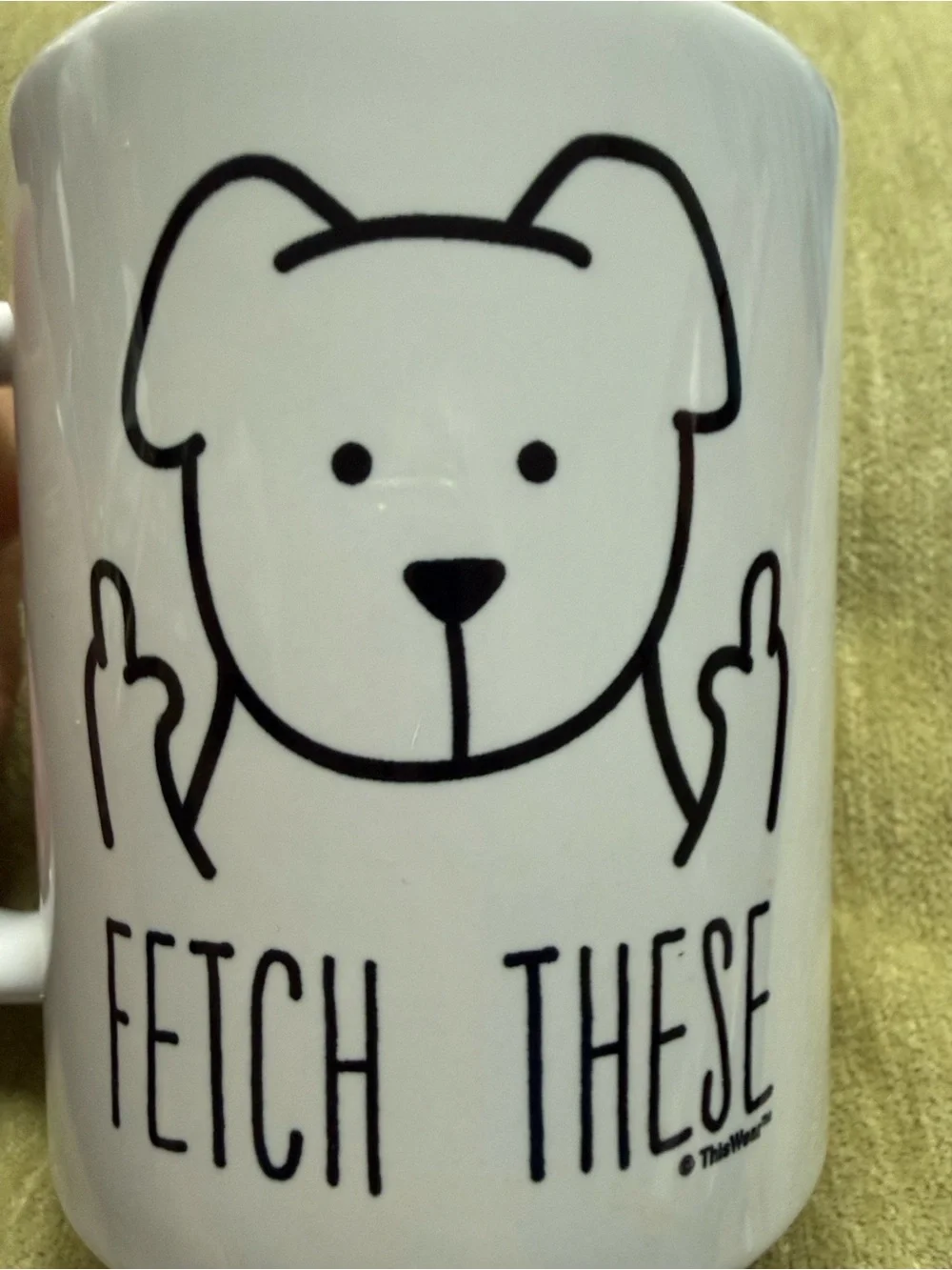 ThisWear “Fetch These” Mug; Cartoon Dog Giving the Finger.